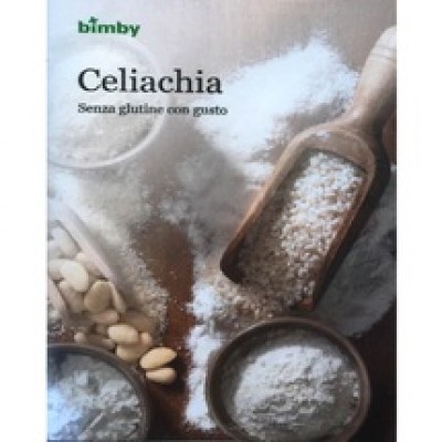 Ricettario Bimby Tm5: Celiachia Originale 84280